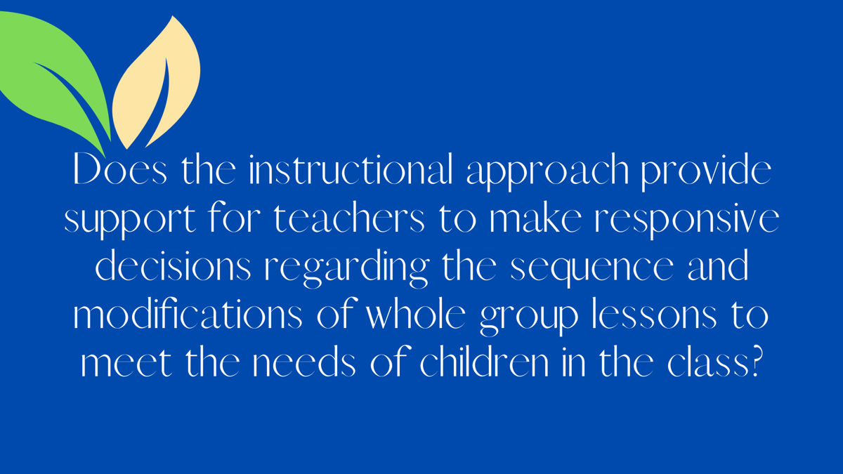 Sequence and modifications of whole group lessons help meet the needs of children in the class