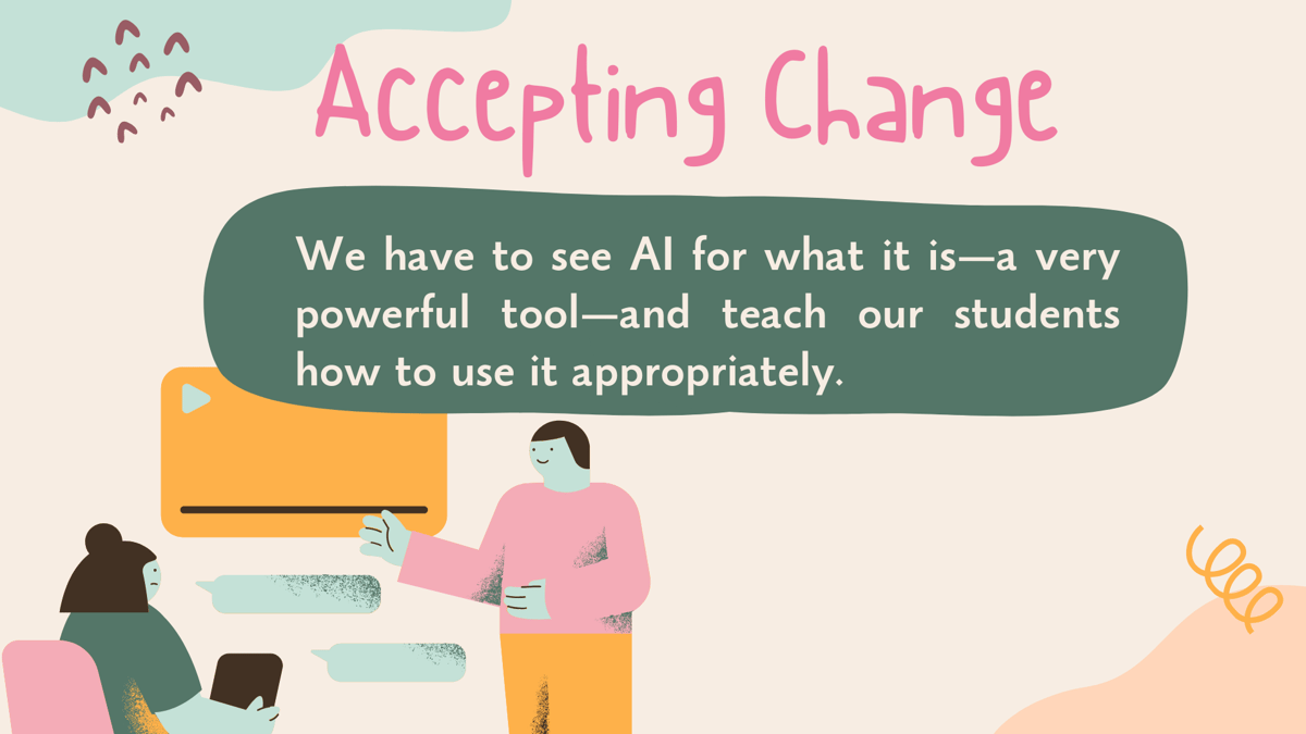 Accepting Change with AI