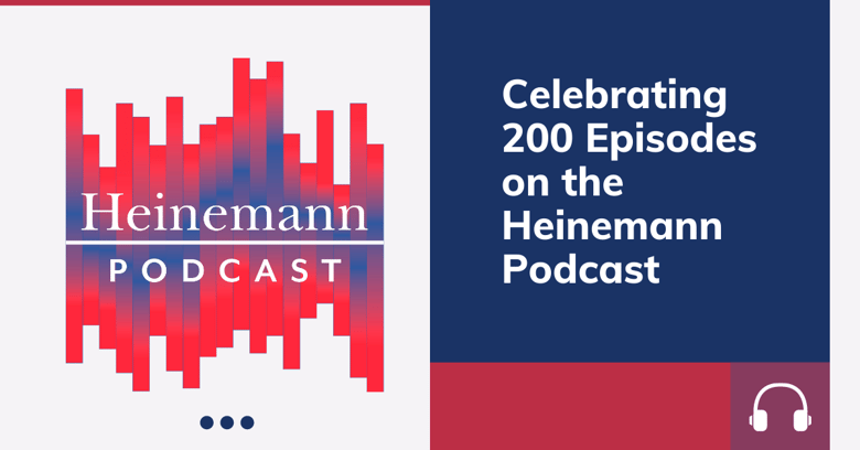 200 Episodes Heinemann Podcast (1)