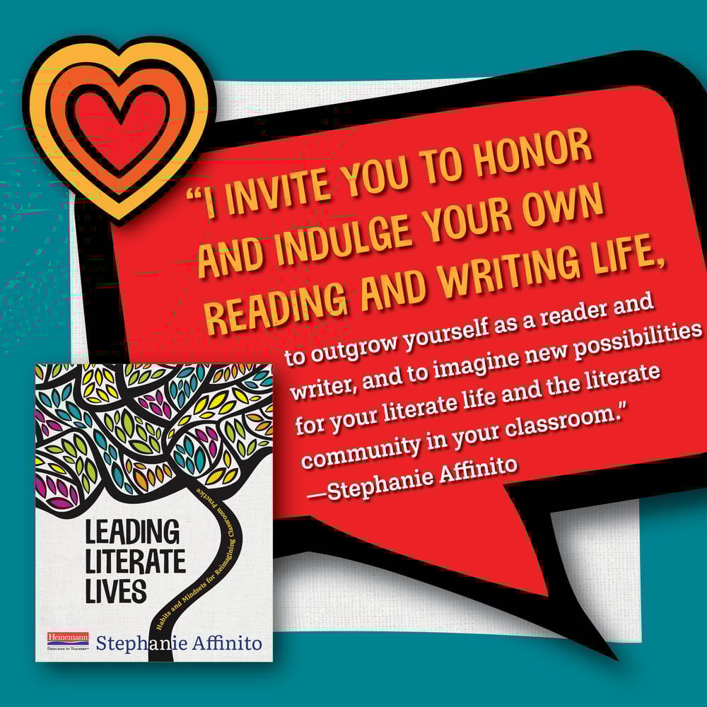 Reading and Writing Practices for a Rich Literate Life: A Guide