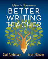Anderson_Glover_HowToBecomeaBetterWritingTeacher
