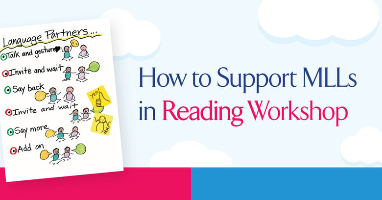 How to Support Multilingual Language Learners in Reading Workshop