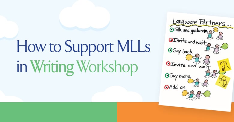 How to Support Multilingual Language Learners in Writing Workshop