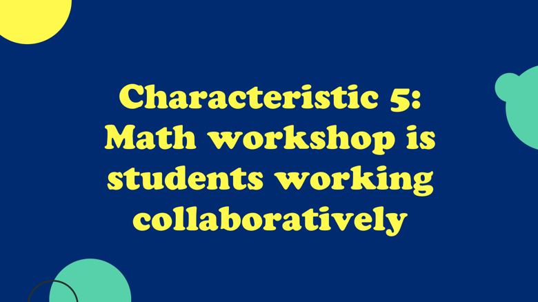 Math Workshop Characteristic 5