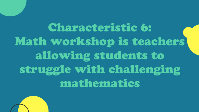Math Workshop Characteristic 6