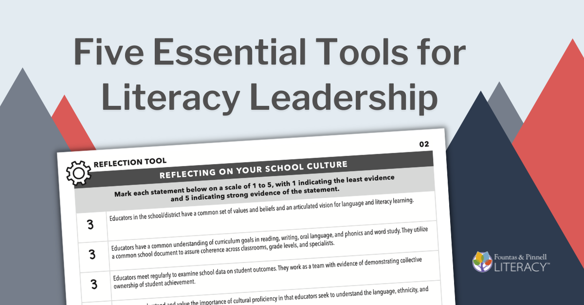 Five Essentials Tools for Literacy Leadership