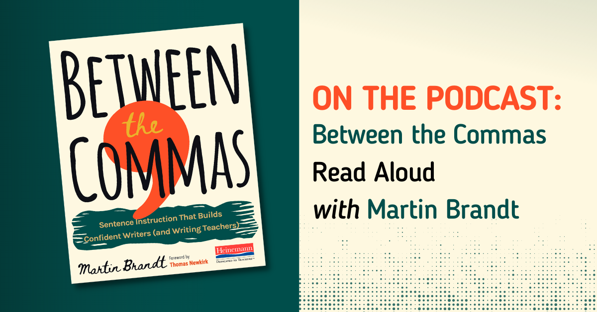 On the Podcast Between the Commas Read Aloud with Martin Brandt