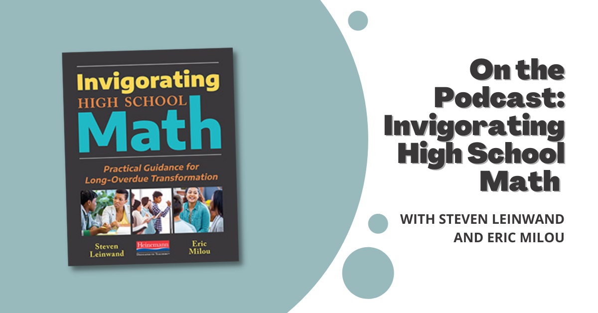 Podcast Invigorating High School Math