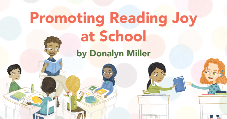 Promoting Reading Joy at School by Donalyn Miller Illustration of Teacher reading aloud to students at desks x