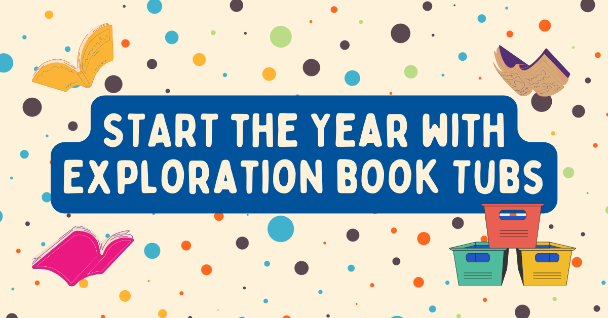 START the Year with Exploration Book Tubs NEW