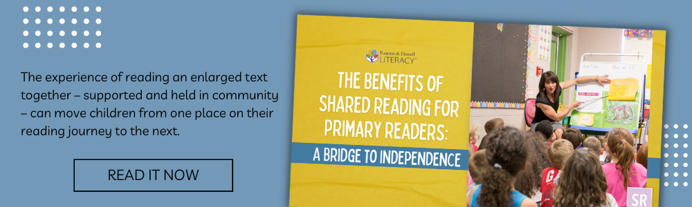 The Benefits of Shared Reading for Primary Readers_ A Bridge to Independence