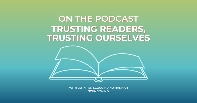 Trusting Readers, Trusting Ourselves (1)