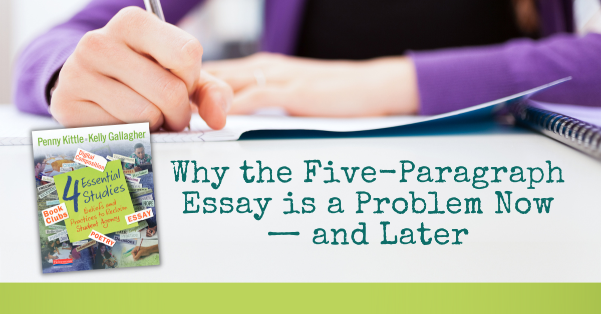 Why the Five-Paragraph Essay is a Problem Now—and Later. (1)