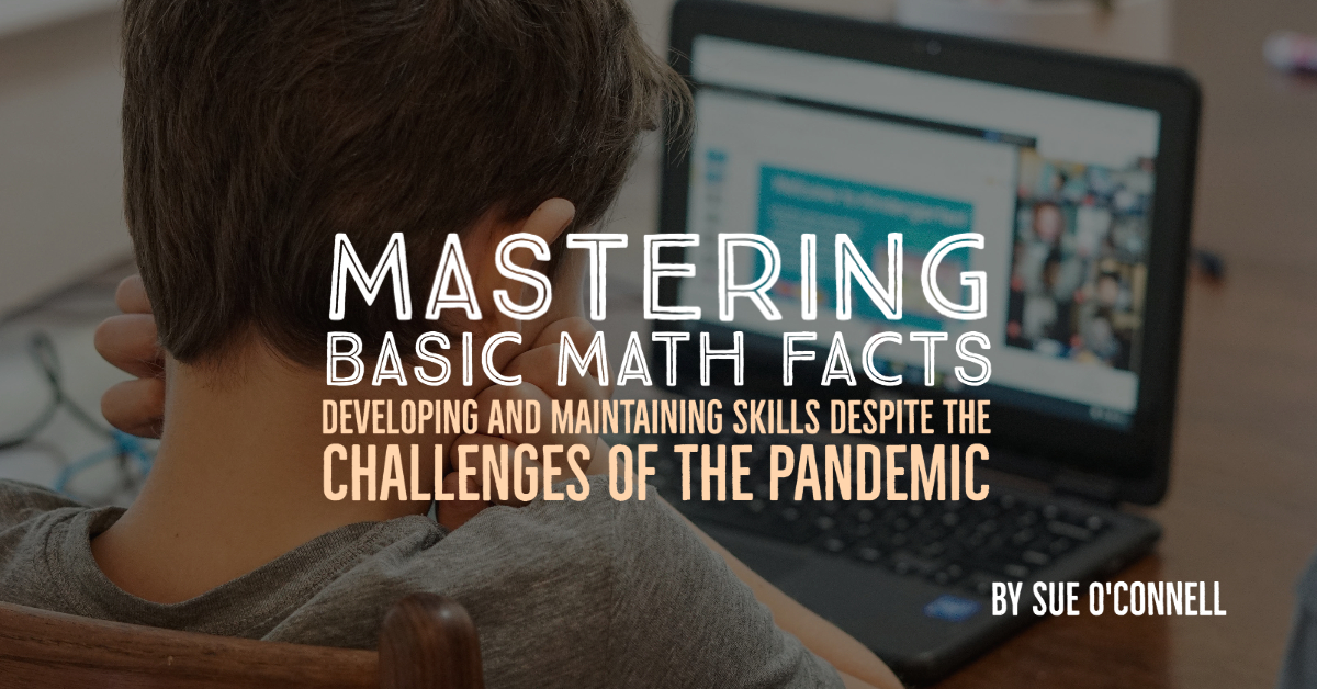 Mastering Basic Math Facts Developing and Maintaining Skills Despite